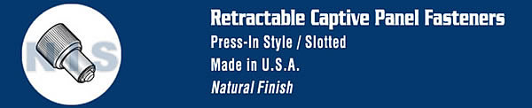 Retractable Captive Panel Fastener Press In Style Natural Finish