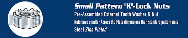 K Lock Nut Small Pattern Zinc and Bake