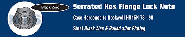 Serrated Flange Hex Lock Nuts Case Hardened HR15N 78/90 Black Zinc and Bake