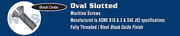 Slotted Oval Machine Screw Fully Threaded Black Oxide