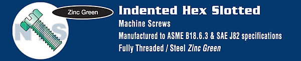 Slotted Indented Hex Head Machine Screw Fully Threaded Zinc Green