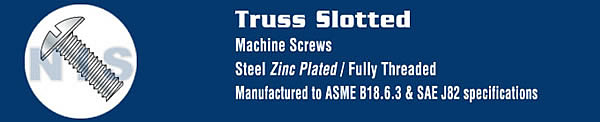 Slotted Truss Machine Screw Fully Threaded Zinc
