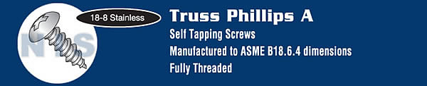 Phillips Truss Self Tapping Screw Type A Fully Threaded 18 8 Stainless