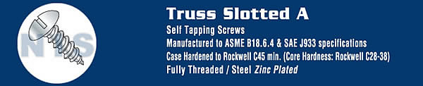 TYPE A - Slotted Truss Sheet Metal Screws