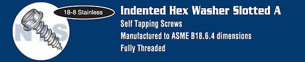 Slotted Indented Hex Washer Self Tapping Screw Type A Fully Threaded 18 8 Stainless