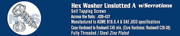 .428-.437A/F Unslotted Indented Hex Washer Self Tap Screw Type A Serrated Full Zinc Bake