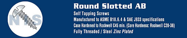TYPE AB - Slotted Round Self Tapping Sheet Metal Screws