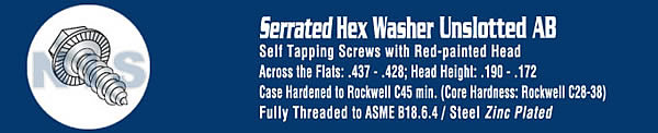 A/F .428-.437 Head Hgt .172-.190 Unslot Hexwash Serrated Self Tap A B Zinc & Bake