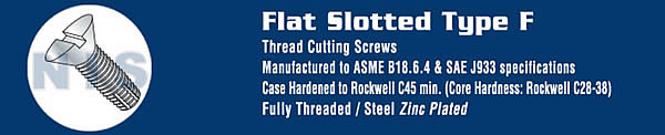 TYPE F - Slotted Flat Thread Cutting Screws