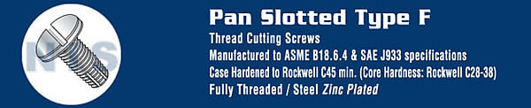 TYPE F - Slotted Pan Thread Cutting Screws