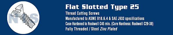 TYPE 25 - Slotted Flat Thread Cutting Screws