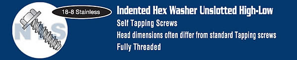 Unslotted Indented Hex Washer High Low Screw Fully Threaded 18-8 Stainless Stee