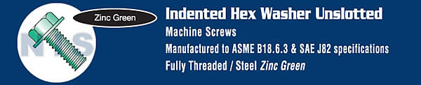 Unslotted Indented Hex Washer Head Machine Screw Fully Threaded Zinc and Green