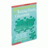 Scholastic 40 Reproducible Forms for the Writing Traits Classroom