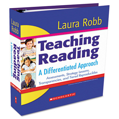 Scholastic Teaching Reading: A Differentiated Approach Scholastic Teaching Reading: A Differentiated Approach